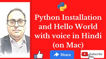 Text To Speech And Python Installation In Mac Hello World In Hindi