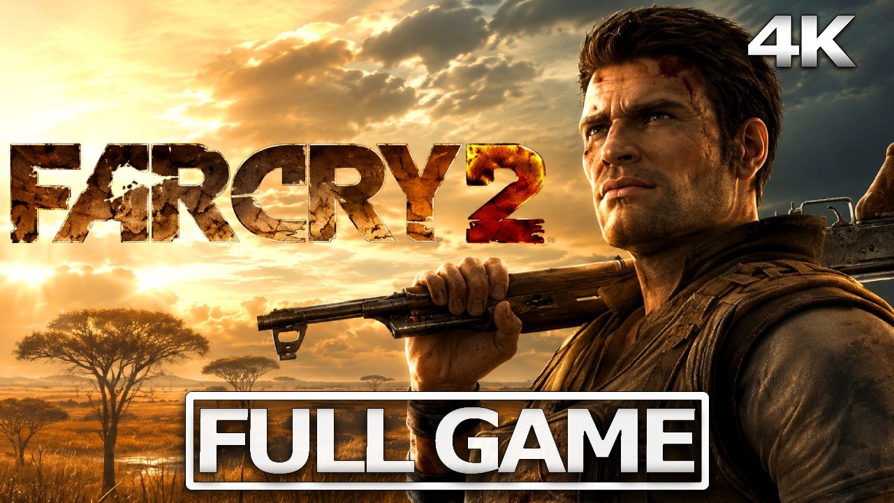 FAR CRY 2 Full Gameplay Walkthrough / No Commentary【FULL GAME】4K 60FPS Ultra HD