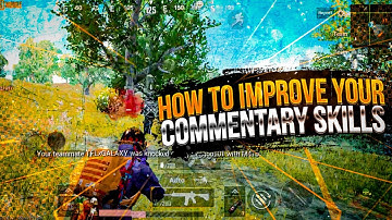 How to Improve Commentary Skills || Gaming Videos Per Acchi Voice Over Kase Kare ||