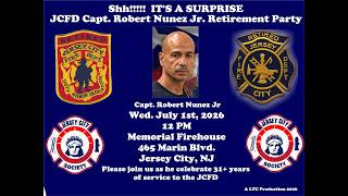 2026 JCFD Capt. Robert Nunez Jr. Retirement Party 7-1-26