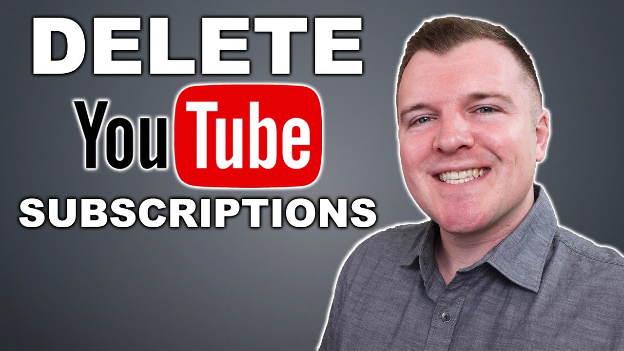 How to Delete YouTube Subscriptions (Desktop) YouTube