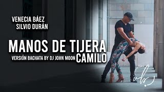 MANOS DE TIJERA - Camilo (Versión Bachata) by Dj Moon / Venecia Báez & Silvio Durán Resimi