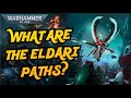 The paths of the eldari i warhammer 40k lore