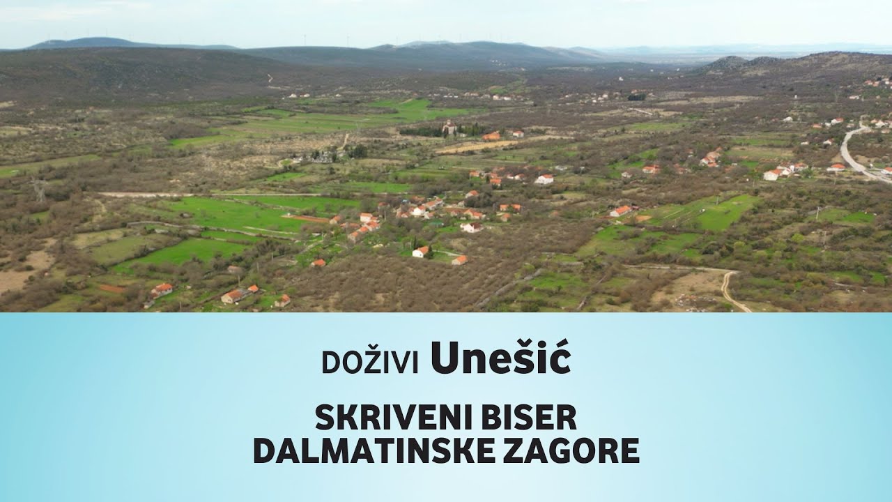 Doživi Unešić - Skriveni biser Dalmatinske Zagore