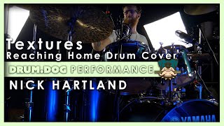 Textures - Reaching Home | Drum Cover | Drum Dog