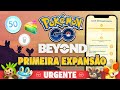 6ª GERAÇÃO, Missões do Nível 50, XP em Dobro até o 40 e mudanças no jogo! Expansão Pokémon GO BEYOND