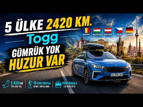 5 ÜLKE 2420 KM - Gümrüksüz Rota Huzurlu Yolculuk - Togg Avrupada 3.Bölüm