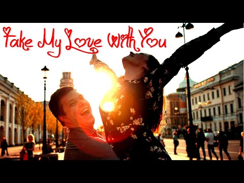 Take My Love With You - Paroles et Musique de  Théophane Duranceau