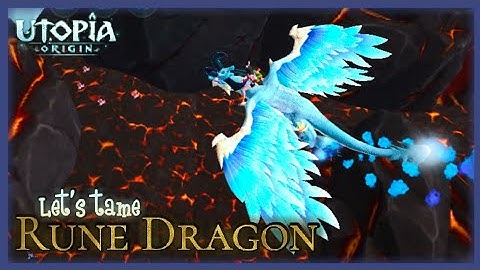 How to tame rune dragon as a mount | utopia origin |