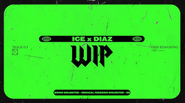 Ice x Diaz - WIP (Official Visualizer)