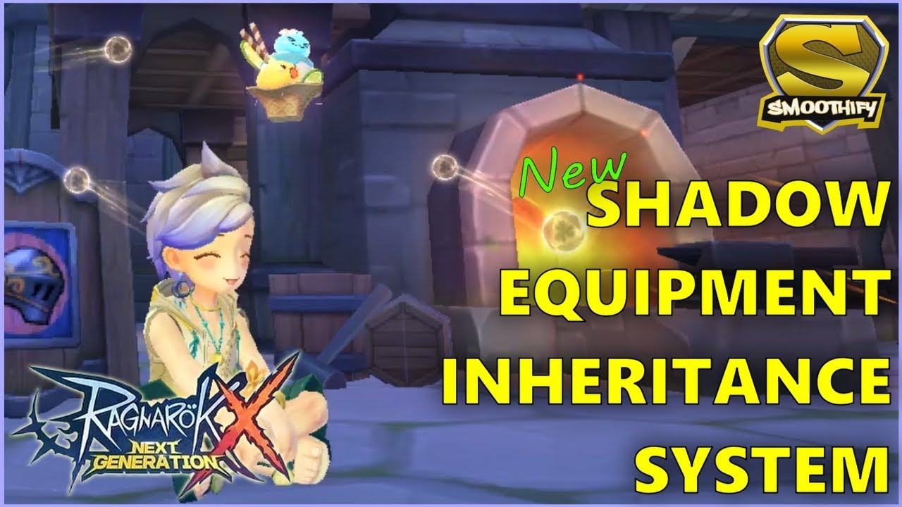 Ragnarok X: Next Generation - New Shadow Equipment Inheritance System ...