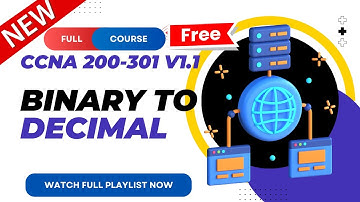 14. Binary to Decimal Conversion | CCNA 200-301 v1.1 | CCNA v1.1 |New CCNA Full Course| Ajay Kumawat