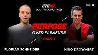 Purpose Over Pleasure in Dog Training: Florian Schneider & Nino Drowaert (Pt 1)