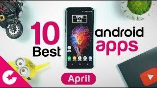 Top 10 Best Apps for Android - Free Apps 2018 (April)