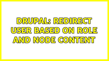 Drupal: Redirect user based on role and node content (3 Solutions!!)