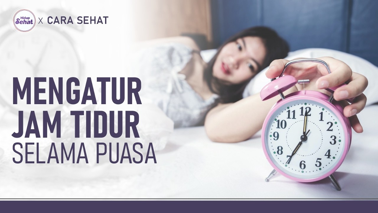Tidur Terganggu Selama Puasa? Begini Tips Mengaturnya | Hidup Sehat tvOne