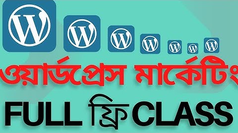 WordPress marketing Full Class For Beginner