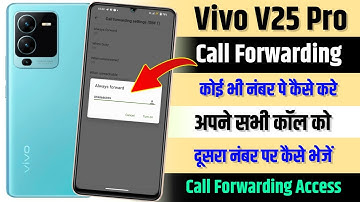 How To Call Forwarding Kaise Kare On Vivo V25 Pro | Vivo V25 Pro Me Call Forwarding Kaise Lagaye