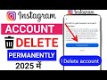 Instagram Account Delete Kaise kare Permanently 2025 | How To Delete Instagram Account Permanently