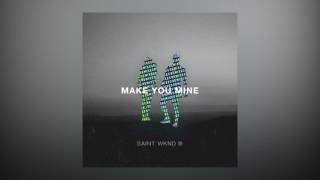 SAINT WKND - Make You Mine feat. Boy Matthews (Flapo Remix) [Cover Art] [Ultra Music]