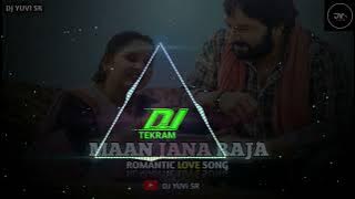 MAAN JANA RAJA || DJ TEKRAM REMIX || CG SONG || CG DJ SONG ||√