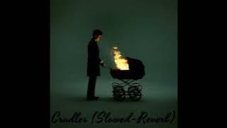 Cradles (Slowed-Reverb)-Sub Urban