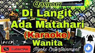 MATAHARINYA DUNIA - Nasida Ria (Karaoke Qasidah) Religi || Nada Wanita || D minor