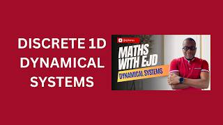 4. Discrete One-Dimensional Dynamical Systems
