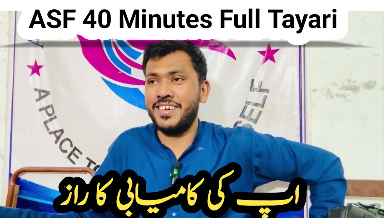 Waheed Asf ASF 40 Minutes Mein Full Tayari | Sir Waqar Waheed Ki Fastest ASF Guide ...