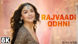 Rajvaadi Odhni 8k   Kalank  Alia Bhatt Varun Dhawan Madhuri Sonakshi  Jonita G  Pritam