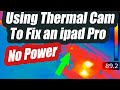iPad pro A1673 No power repair using a Thermal Camera - Tiny Component causing a big short.