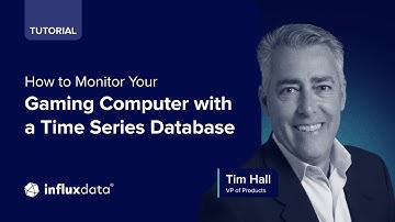 How to Monitor Your Gaming Computer with a Time Series Database
