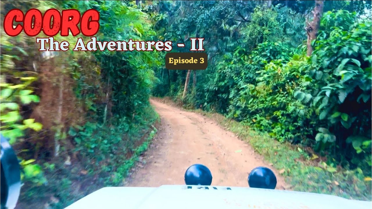 Coorg | Rope Based Activities | Coffee History | Animal Husbandry | Gypsy Off-Roading | Quad Biking