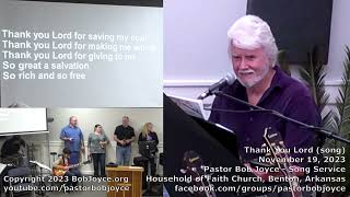 Thank You Lord (song) - November 2023 - Pastor Bob Joyce - Household of Faith Church, Benton, AR