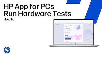 HP App for PCs How To Run Hardware Tests | HP Support