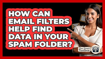 How Can Email Filters Help Find Data In Your Spam Folder? - TheEmailToolbox.com