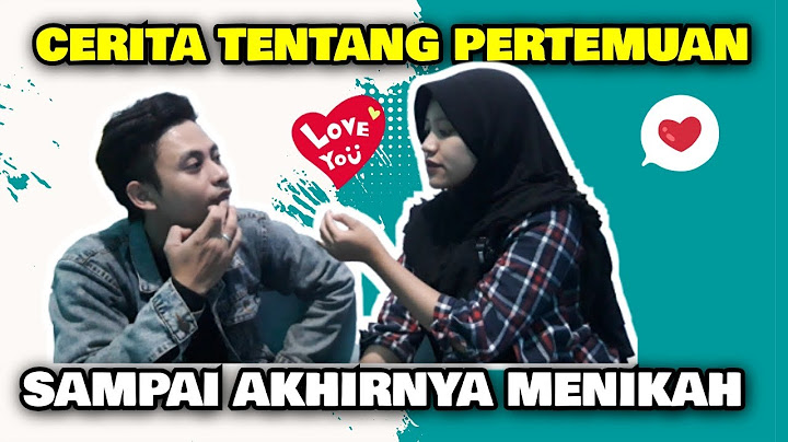 NGOBROL BARENG ISTRI, CERITA DARI AWAL BERTEMU SAMPAI AKHIRNYA MENIKAH