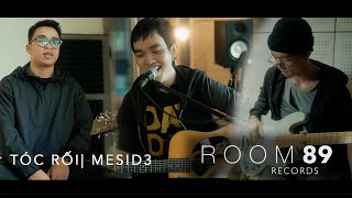 Video thumbnail of "[Room89] Tóc Rối (Acoustic version) | MEDIS3"
