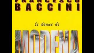 Video thumbnail of "Francesco Baccini - Le donne di Modena"