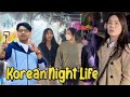 Night life in south korea  korean night life vlog  ahmad bhai korea vlog 