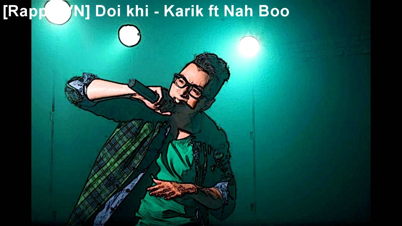 Doi khi - Karik ft Nah Boo