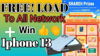 FREE! LOAD SA SHARE it APP | PLUS WIN AN IPHONE 13 #shareitapp #freeloadallnetwork #shareitfreeload screenshot 5