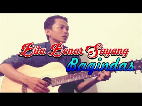 Bagindas - Bila benar sayang cover + lirik