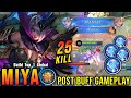 25 Kills + 2x MANIAC!! Miya Post Buff Gameplay - Build Top 1 Global Miya ~ MLBB Mp3 Song