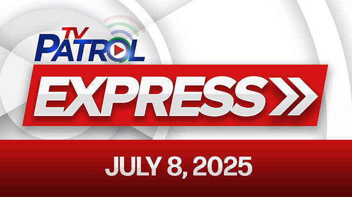 TV Patrol Express July 8, 2025