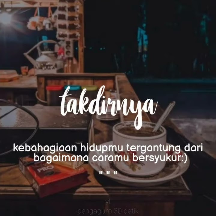 story wa || JALANI SEMUA DENGAN APA ADANYA BIARLAH WAKTU BICARA BAHWA TAKDIRNYA