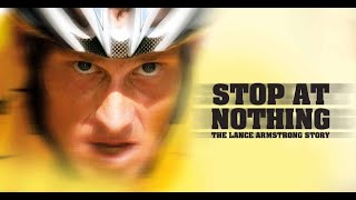 Stop at Nothing   The Lance Armstrong Story HD Englisch