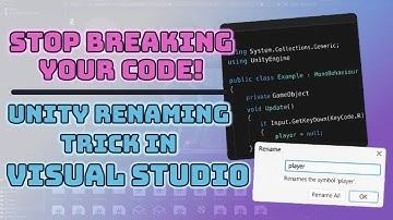Stop Breaking Your Code! Unity Renaming Trick in Visual Studio