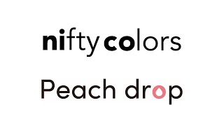 niftycolors MAIN+Peachdrop VIDEO