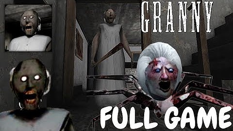 Granny - FULL GAME Gameplay Walkthrough Part 1 Easy Mode(ios Android)